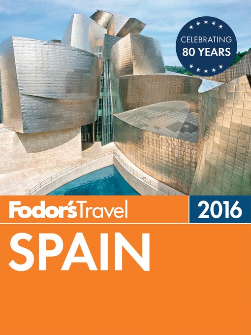 Title details for Fodor's Spain 2016 by Fodor's Travel Guides - Available